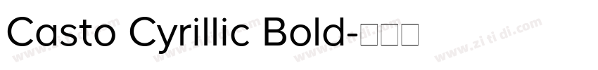 Casto Cyrillic Bold字体转换 Casto Cyrillic Bold字体转换